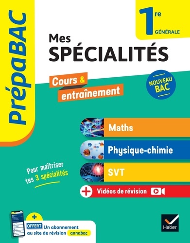 Mes spécialités 1re générale. Maths - Physique-chimie - SVT