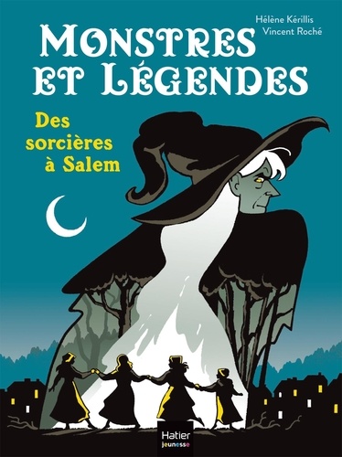 Monstres et légendes Tome 5 : Des sorcières à Salem