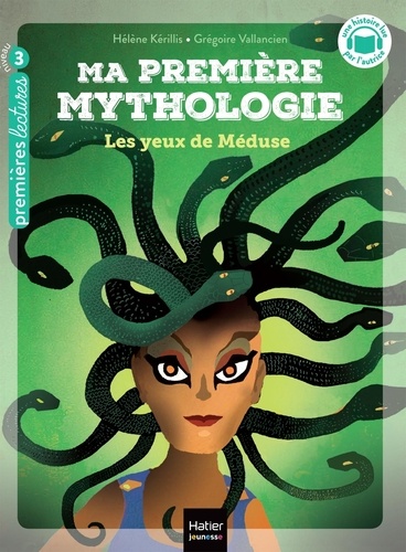 Ma première mythologie Tome 16 : Les yeux de Méduse. Niveau 3