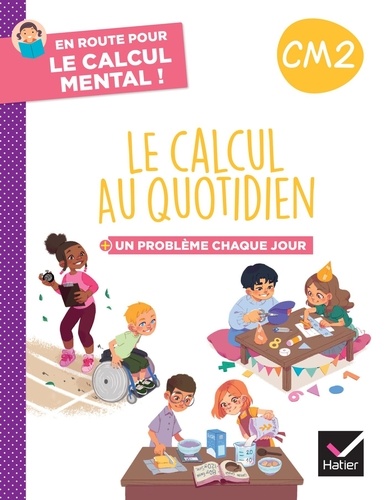 Le calcul au quotidien CM2. Un problème chaque jour