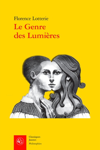 Le genre des lumières. Femme et philosophe au XVIIIe siecle