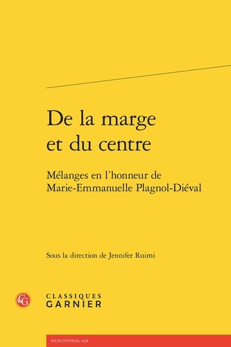 De la marge et du centre. Mélanges en l'honneur de Marie-Emmanuelle Plagnol-Dié