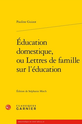 Education domestique ou lettres de famille sur l'éducation