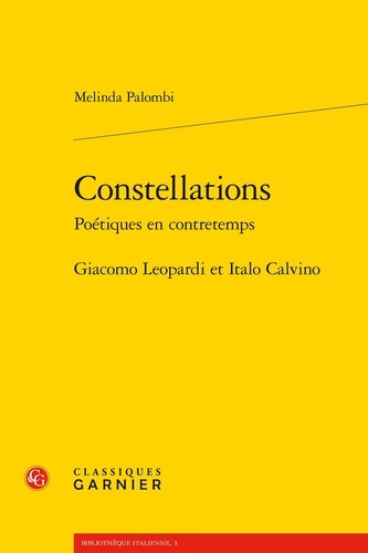 Constellations. poétiques en contretemps. Giacomo Leopardi et Italo Calvino