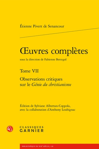 Oeuvres complètes. Tome 7, Observations critiques sur le génie du Christianisme