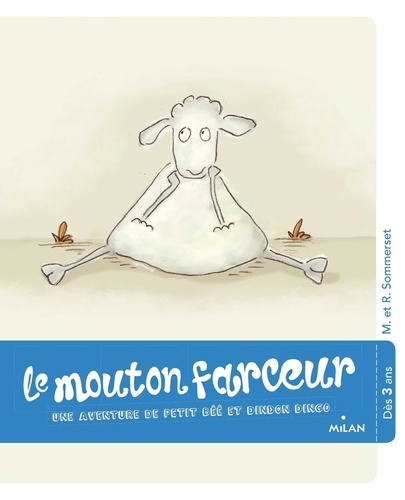 Le mouton farceur. Une aventure de Petit Bêê et Dindon Dingo