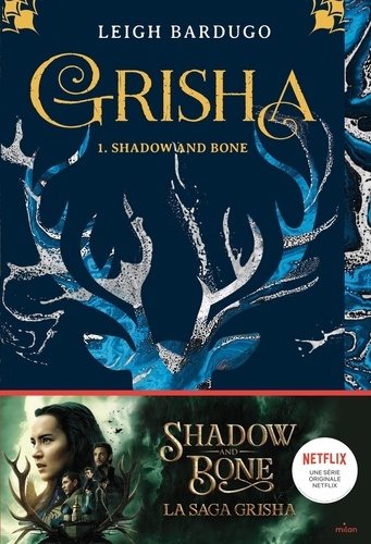 Grisha Tome 1 : Shadow and Bone