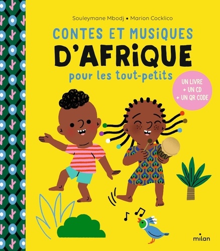 Contes et musiques d'Afrique pour les tout-petits. Avec 1 CD audio