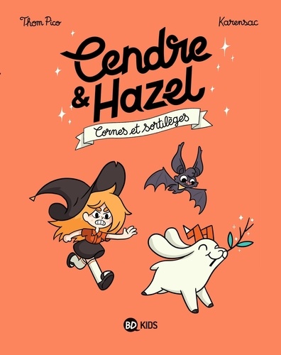 Cendre et Hazel Tome 3 : Cornes et sortilèges