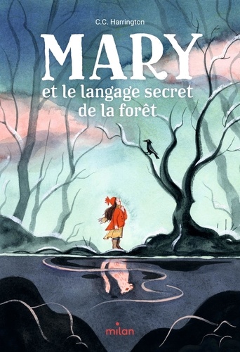 Mary et le langage secret de la forêt