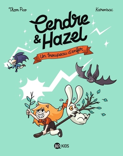 Cendre et Hazel Tome 5 : Un troupeau d'enfer