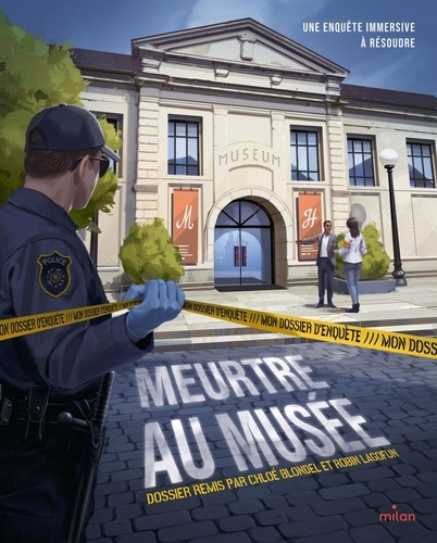 Meurtre au musée. Mon dossier d'enquête