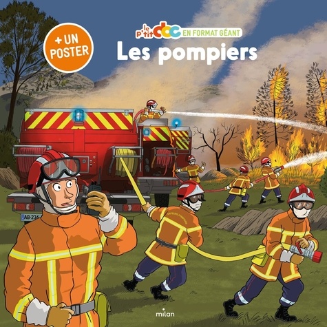 Les pompiers. Avec 1 poster