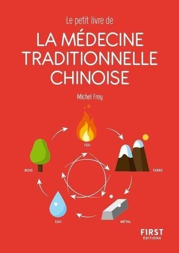 Le petit livre de la médecine traditionnelle chinoise