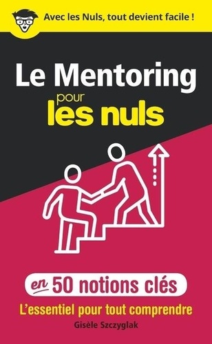 Le mentoring pour les nuls en 50 notions clés