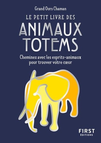 Le petit livre des animaux totem