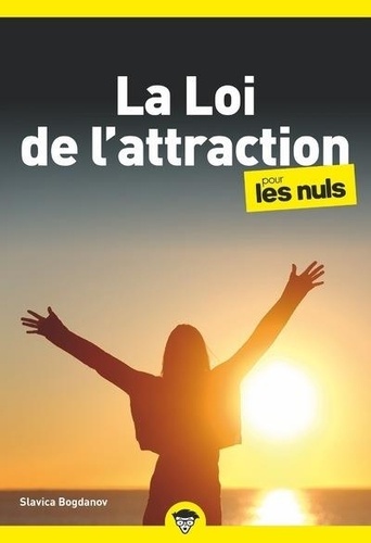 La loi de l'attraction pour les nuls. 2e édition