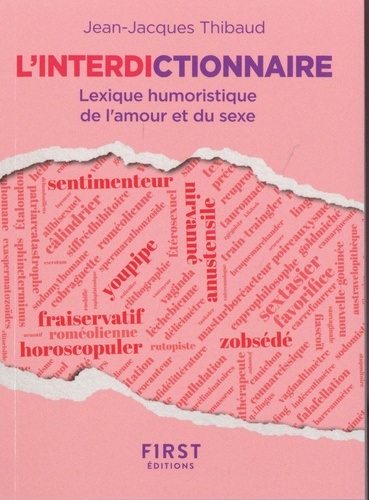 L'Interdictionnaire. Lexique humoristique de l'amour et du sexe