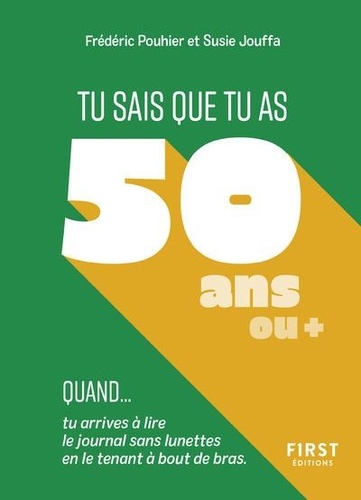 Tu sais que tu as 50 ans ou +