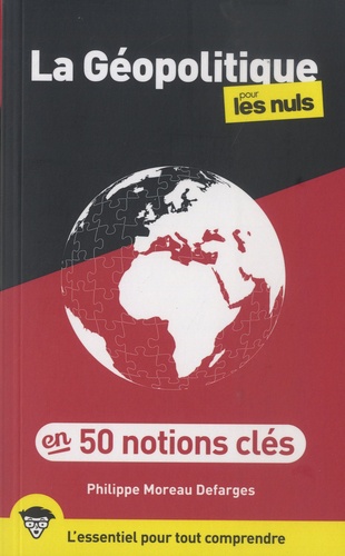 La géopolitique pour les nuls en 50 notions clés