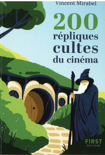 200 répliques cultes du cinéma. Edition actualisée