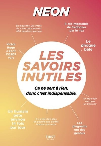 Les Savoirs Inutiles. Ca ne sert à rien, donc c'est indispensable