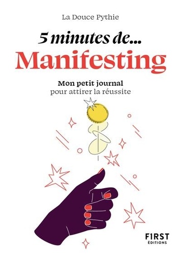 5 minutes de Manifesting. Mon petit journal pour attirer la réussite