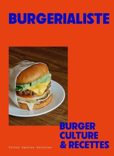 Burgerialiste. Burger, culture & recettes