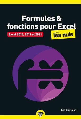 Formules et fonctions pour Excel pour les Nuls. Pour Excel 2016, 2019 et 2021