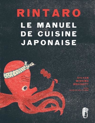 Rintaro. Le manuel de cuisine japonaise