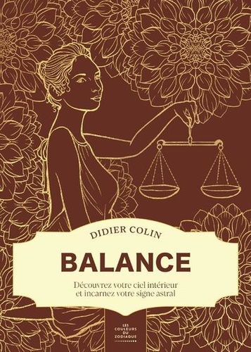 Balance. Découvrez votre ciel intérieur et incarnez votre signe astral