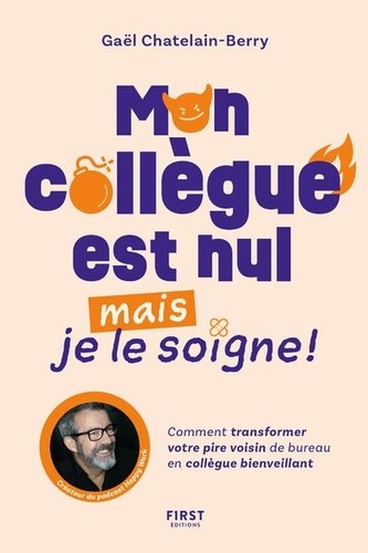 Mon collègue est nul mais je le soigne !