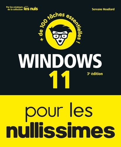 Windows 11 pour les Nullissimes. 3e édition