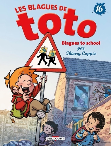 Les Blagues de Toto Tome 16 : Blagues to school