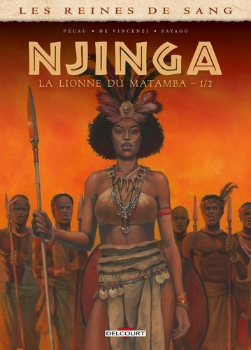 Les reines de sang : Njinga, la lionne du Matamba. Tome 1