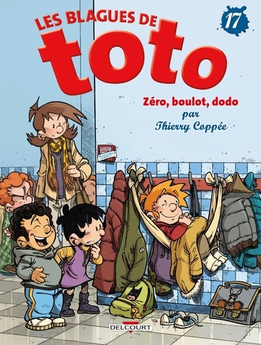 Les Blagues de Toto Tome 17 : Zéro, boulot, dodo