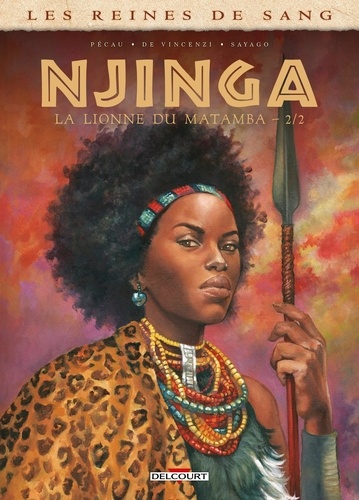 Les reines de sang : Njinga, la lionne du Matamba. Tome 2