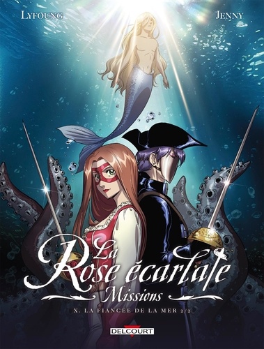 La Rose écarlate : Missions Tome 10 : La fiancée de la mer 2/2