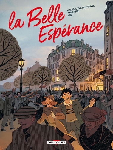 La Belle Espérance Tome 2 : Le pain, la paix, la liberté !