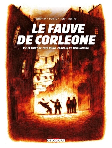 Le fauve de Corleone. Vie et mort de Totò Riina, parrain de cosa nostra