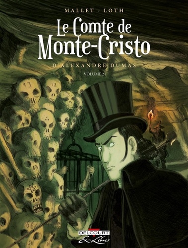 Le comte de Monte-Cristo d'Alexandre Dumas Tome 2