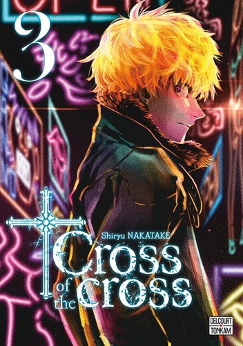 Cross of the cross Tome 3