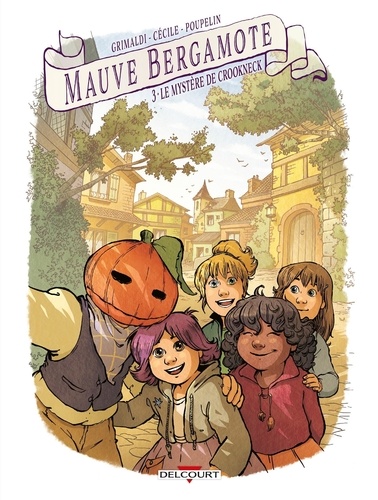 Mauve Bergamote Tome 3 : Le mystère de Crookneck