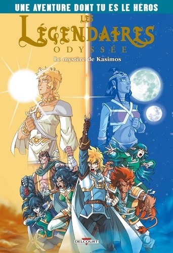 Les Légendaires Odyssée - Une aventure dont tu es le héros Tome 2 : Le Mystère de Kasimos