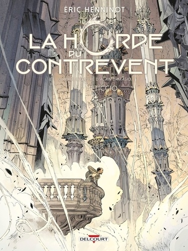 La Horde du contrevent Tome 4 : Alticcio