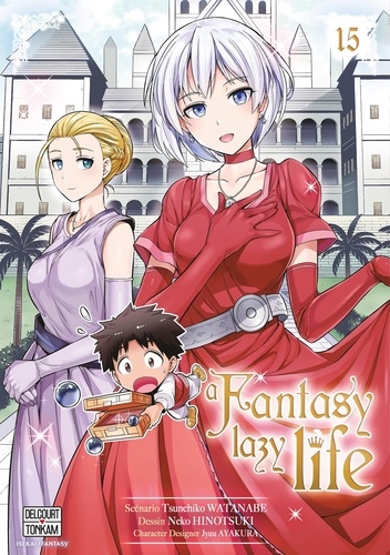 A Fantasy lazy life Tome 15