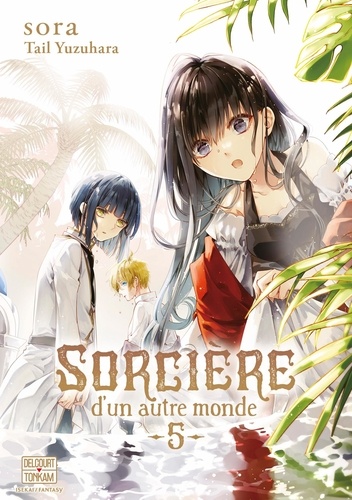 Sorcière d'un autre monde Tome 5