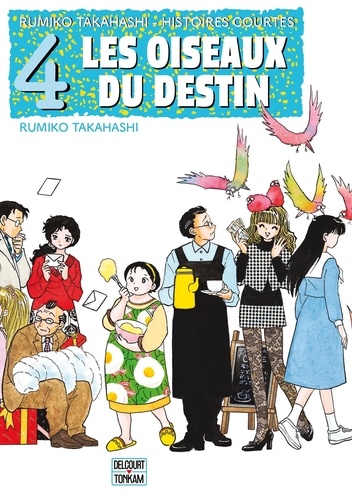 Rumiko Takahashi - Histoires courtes Tome 4 : Les oiseaux du destin