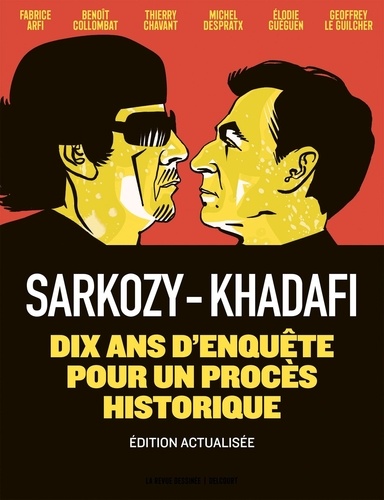 Sarkozy-Kadhafi. Des billets et des bombes, Edition actualisée