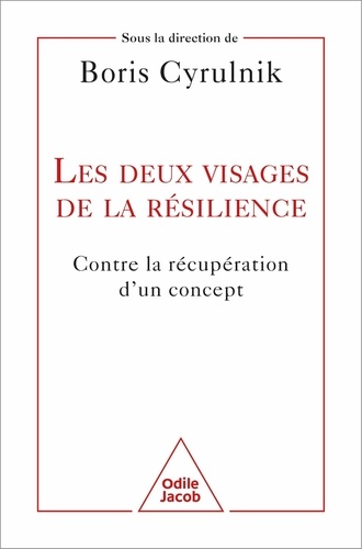 Les deux visages de la résilience. Contre la récupération d'un concept